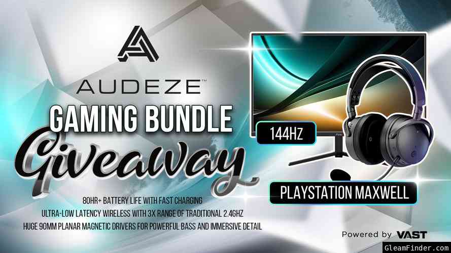 Audeze | Gaming Bundle Vast Campaign Sept 7th - Oct 10th