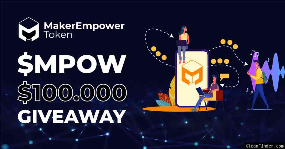 Maker Empower - $100,000 worth of MPOW Airdrop