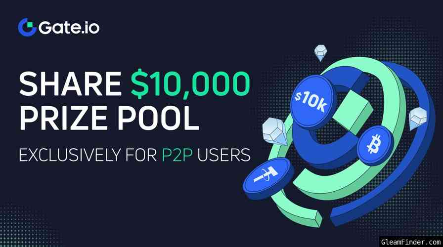 Exclusive $10000 Prize Pool For P2P Users
