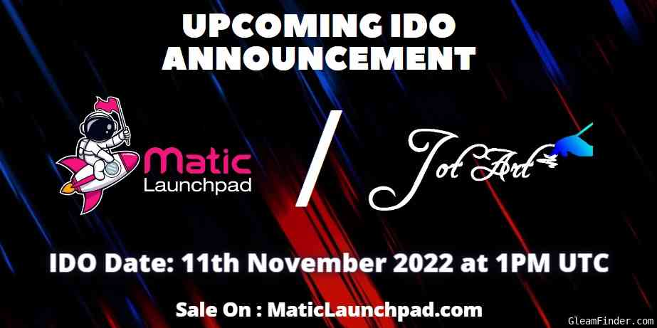 Whitelisting for JOT ART IDO on Matic Launchpad.