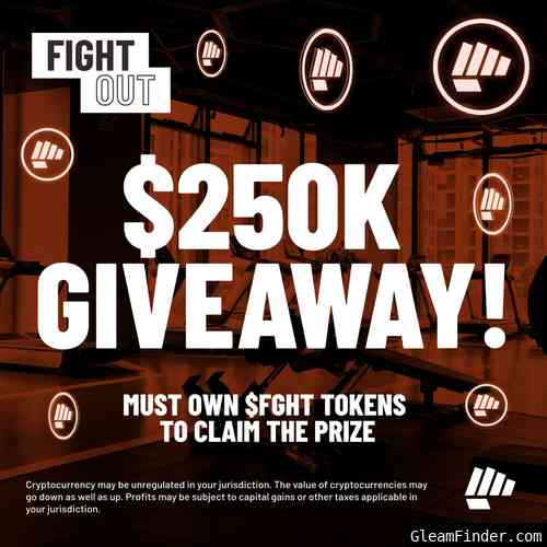 Fight Out $250K Giveaway
