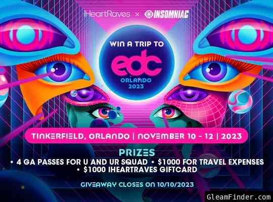 iHeartRaves - Win a Trip to EDC Orlando 2023
