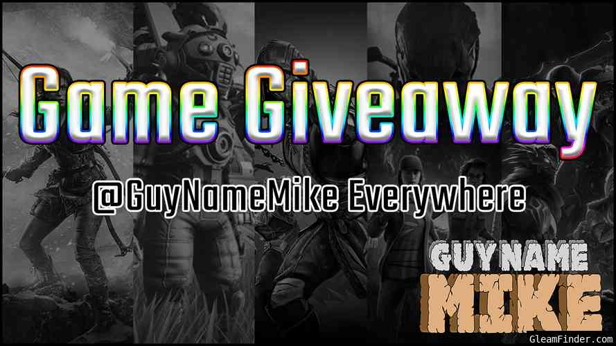 GuyNameMike Game Giveaways