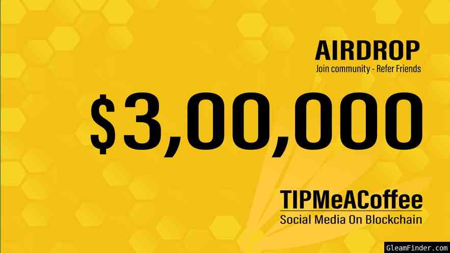 TipMeACoffee $300000 Airdrop