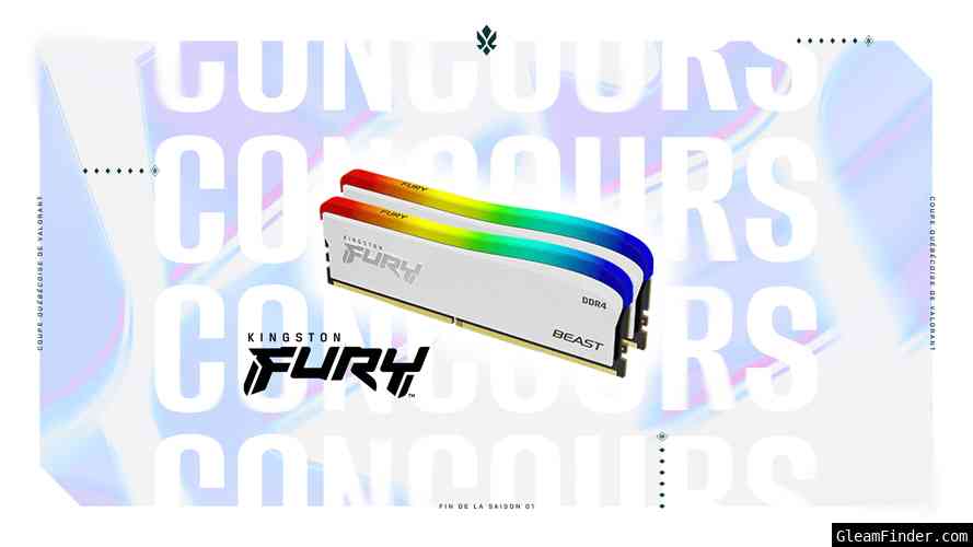 Coupe Québécoise de Valorant : Giveaway - Win FURY Beast DDR4 RGB 32GB Memory