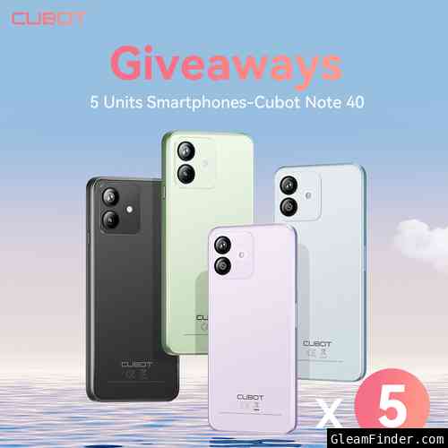 CUBOT Note 40 Global Launch Giveaway