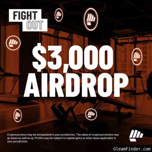 Fight Out $3K Airdrop