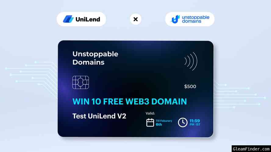 UniLend V2 x Unstoppable Domains Giveaway | Win 10 free Web3 domains!