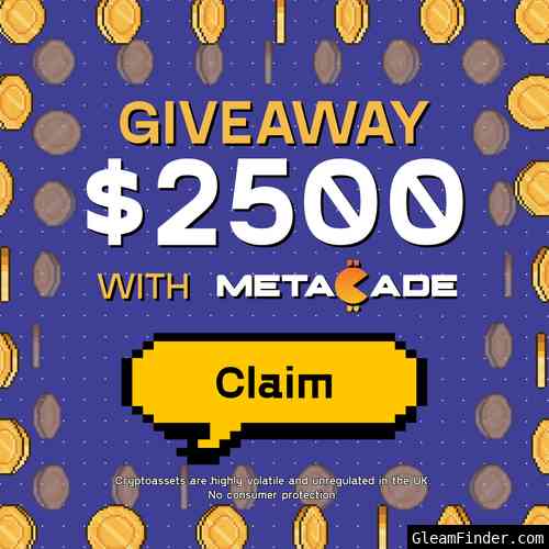 Metacade - $2,500 Giveaway