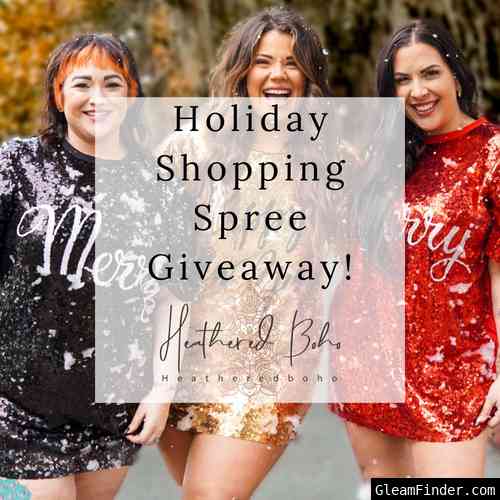 Holiday Shopping Spree Giveaway From Heathered Boho