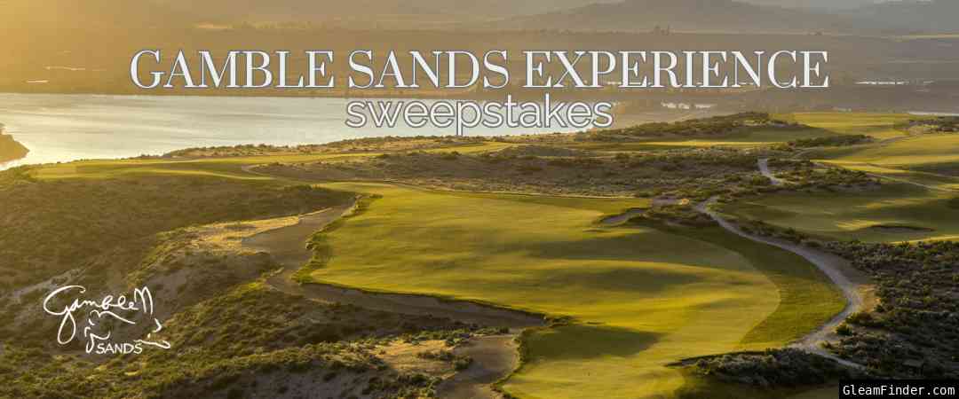 Gamble Sands Experience Sweepstakes