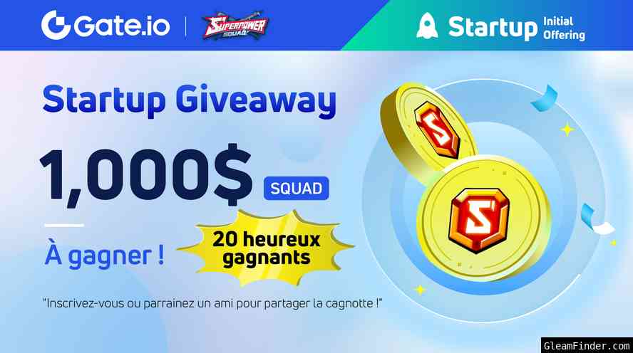 Gate.io Startup -Superpower Squad(SQUAD) $1,000 Giveaway FRENCH TW