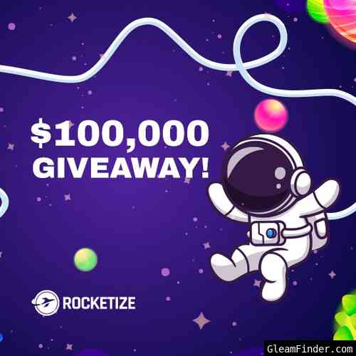 Rocketize $100,000 Giveaway!