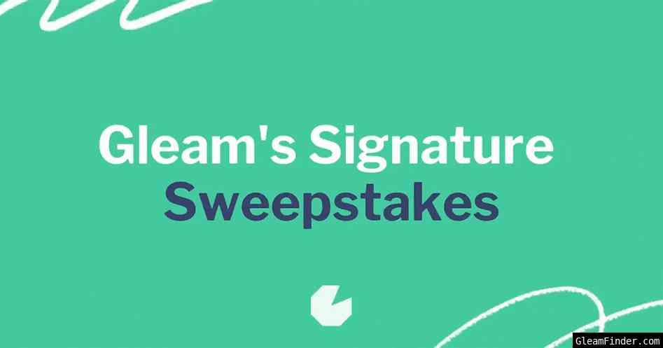 Gleam Sweepstakes