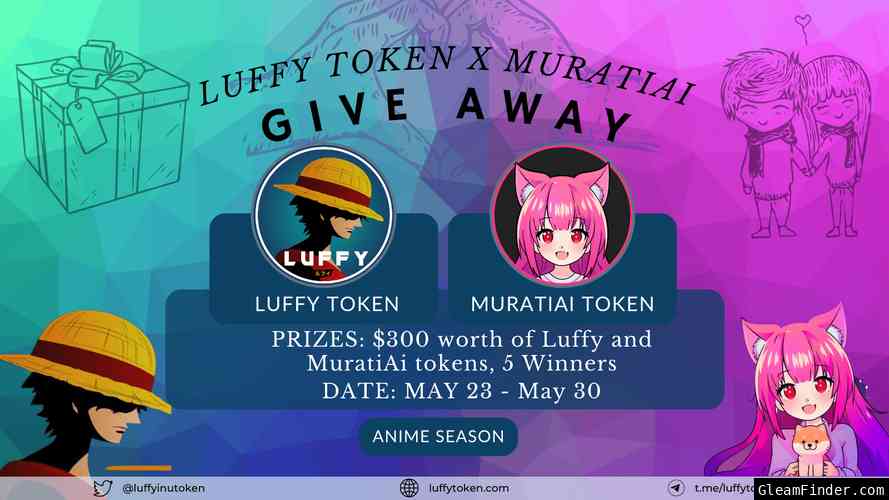 Join the LuffyToken and MuratiAI Giveaway for a chance to win a share of $300 worth of crypto tokens!
