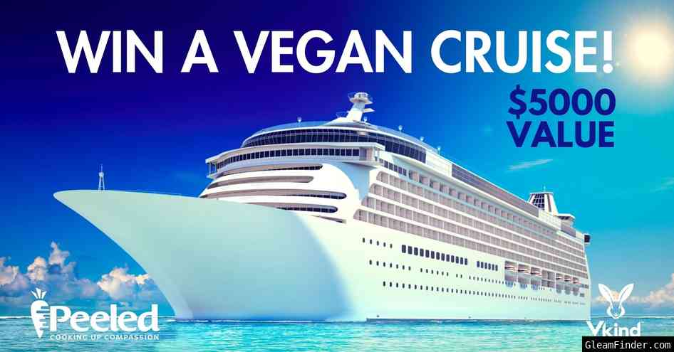 Win an All Inclusive Vegan Cruise for 2! $5000 Value!