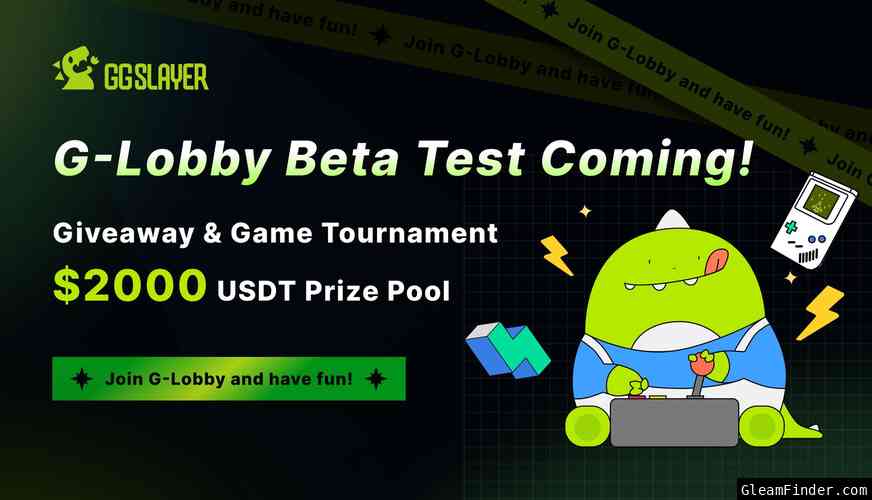 G-Lobby Beta Test Carnival 750USDT Giveaway