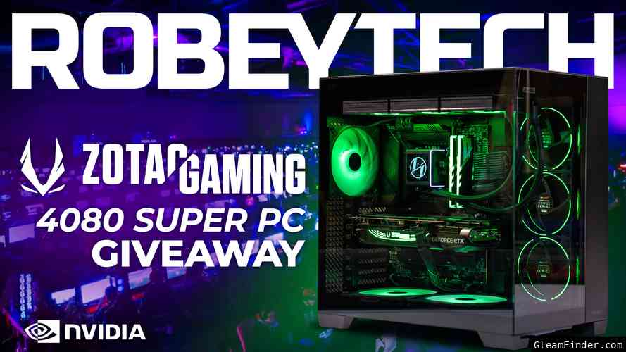 Win a Custom RTX 4080 Super PC from Robeytech, ZOTAC GAMING and NVIDIA