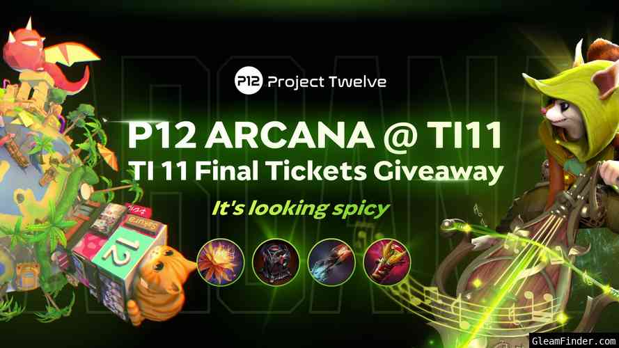 P12 Arcana @ TI11 Stage 1 Ti11 Final Tickets Giveaway
