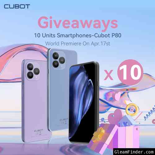 CUBOT P80 Global Launch Giveaway