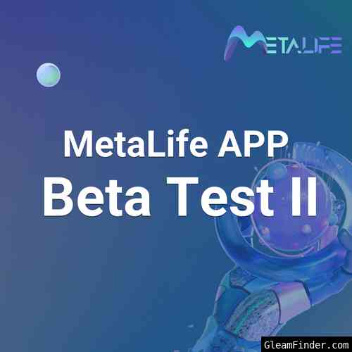 500,000 MLT Airdrop MetaLife APP Beta Test II