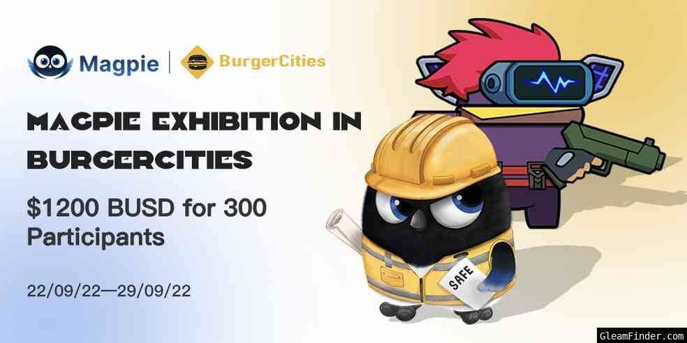 Magpie XYZ Exhibition in BurgerCities
