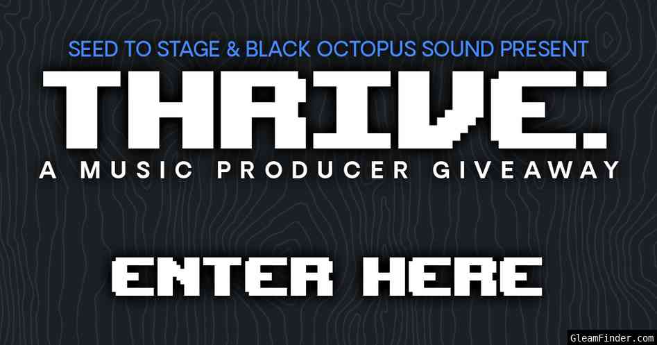 Thrive: A Music Producer Giveaway