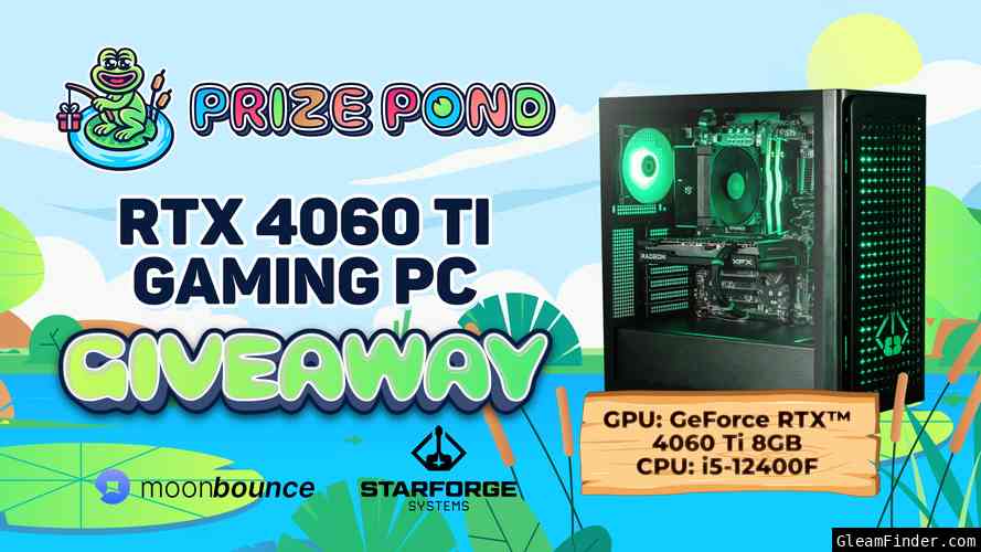 Prize Pond: RTX 4060 Ti Gaming PC Giveaway Apr 3rd - May 15th