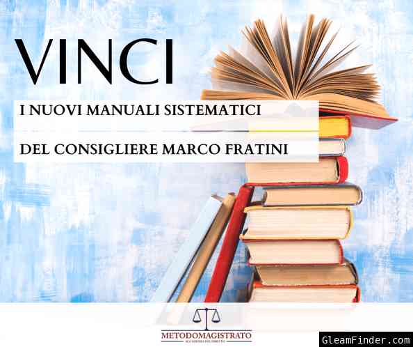 Vinci le nuove edizioni dei manuali sistematici del Cons. Fratini
