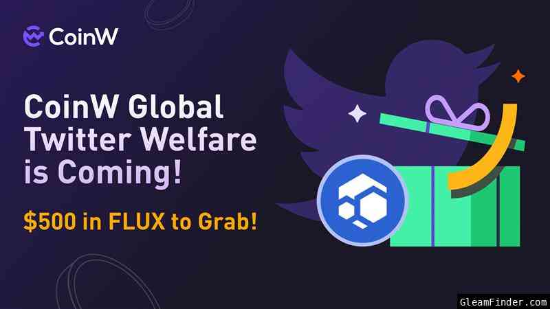 To Celebrate $FLUX Listing by #CoinW, $500 in FLUX to Grab!