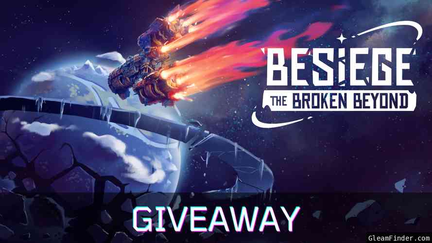 Besiege: The Broken Beyond Giveaway