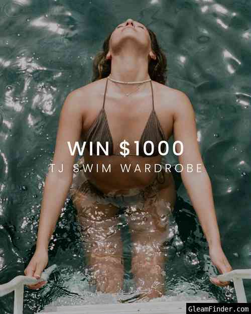 Win a $1000 TJ SWIM voucher!