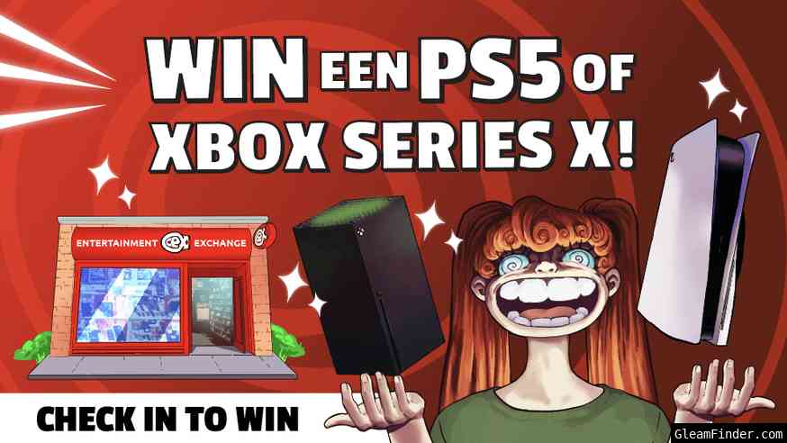 CHECK IN TO WIN A PS5 OR XBOX SERIES X (NL)