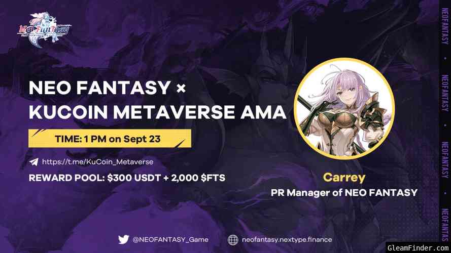 Join KuCoin Metaverse Group AMA with Neo Fantacy Game, 300 USDT & 2,000 $FTS to Give Away!