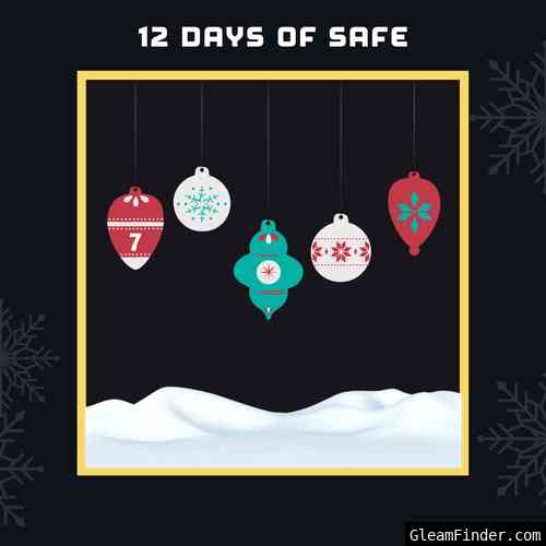 12 Days of Safe - Day 7