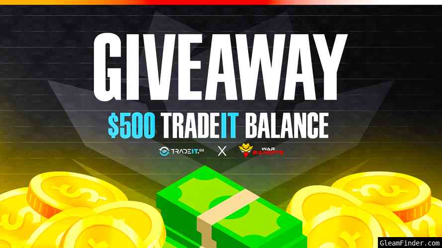 $500 Tradeit Credit Giveaway - TradeIt x WarBandits