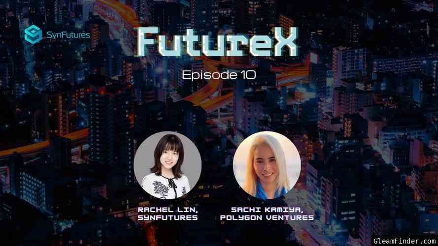 [NFT Giveaway]  FutureX  with Sachi from Polygon Venture