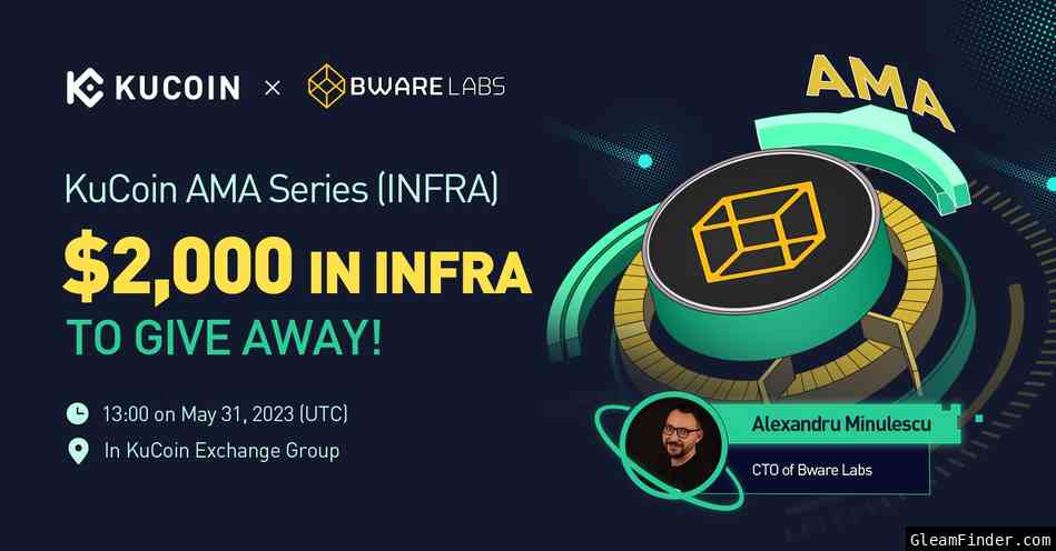KuCoin Pre-AMA Activity — Bware Labs: Complete Tasks for a Chance to Win $10 in INFRA!🎉🎉🎉