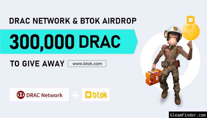 DRAC & Btok Airdrop