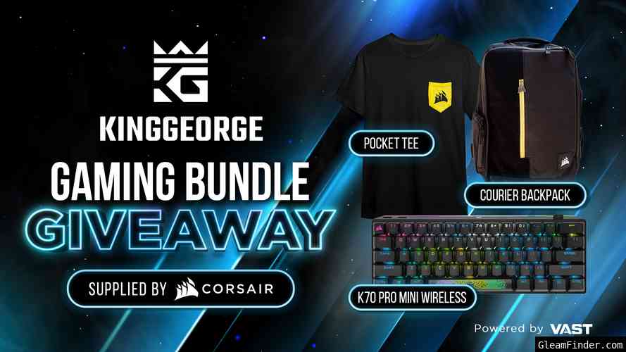 KingGeorge | Gaming Bundle Vast Campaign Sep 23rd - Oct 23rd