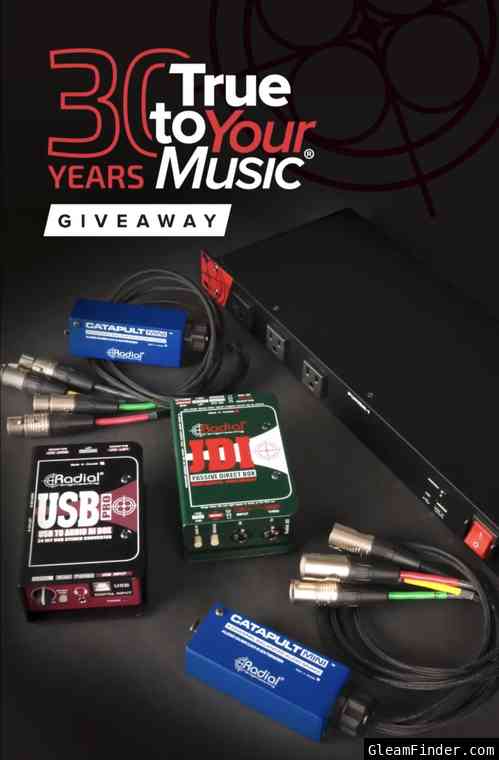 Radial Engineering #TrueToYourMusic30 Giveaway - Pro Live Edition