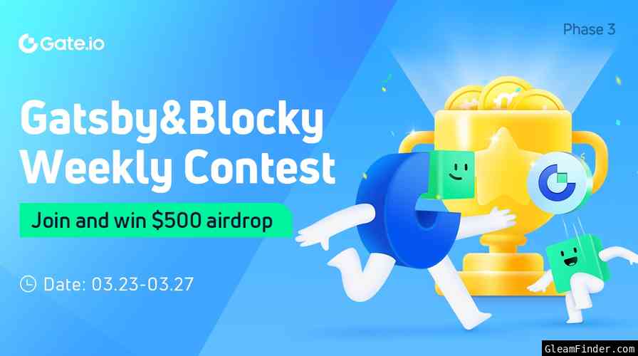 Gatsby&Blocky Weekly Contest (phase 3)