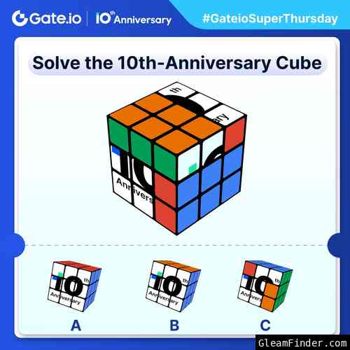 #GateioSuperThursday: Solve the 10th-Anniversary Cube