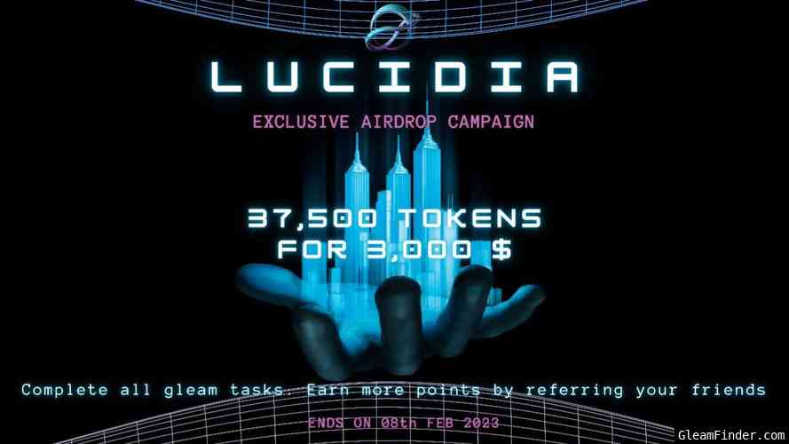Lucidia Exclusive Airdrop Campaign ($3k WORTH OF TOKENS!!!)