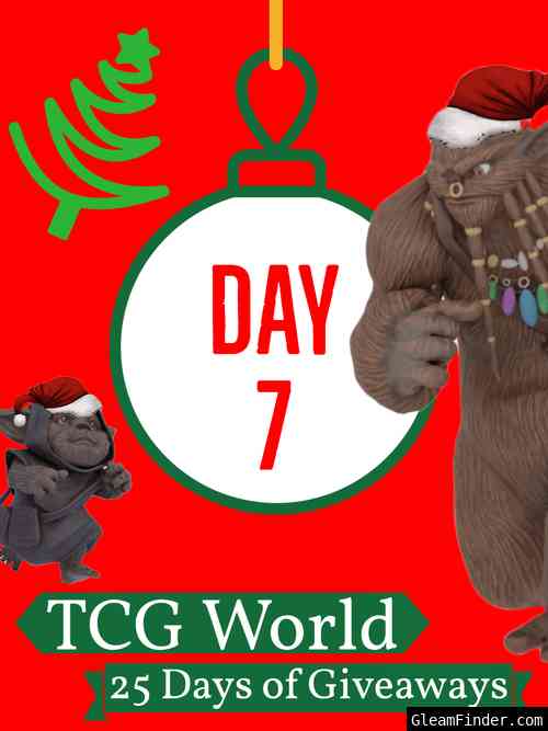 TCG World Advent Calendar Day 7
