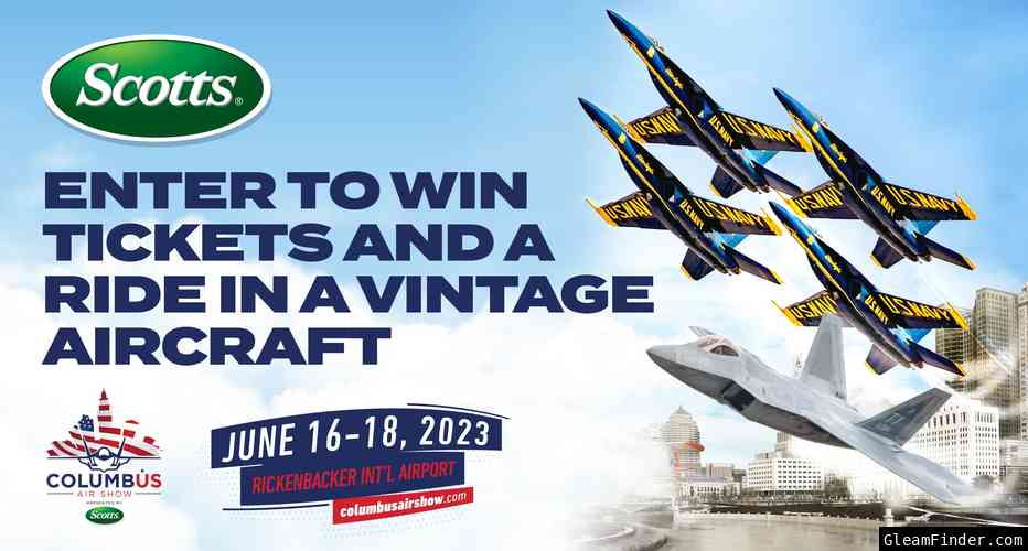 Columbus Air Show Presented by Scotts - Sweepstakes