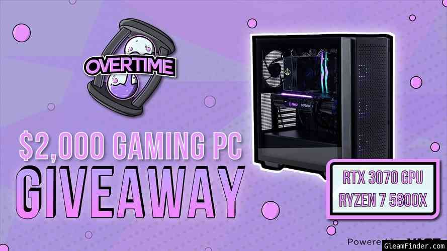 Overtime AU | $2,000 RTX 3070 Gaming PC Vast Campaign Sep 26th - Oct 26th