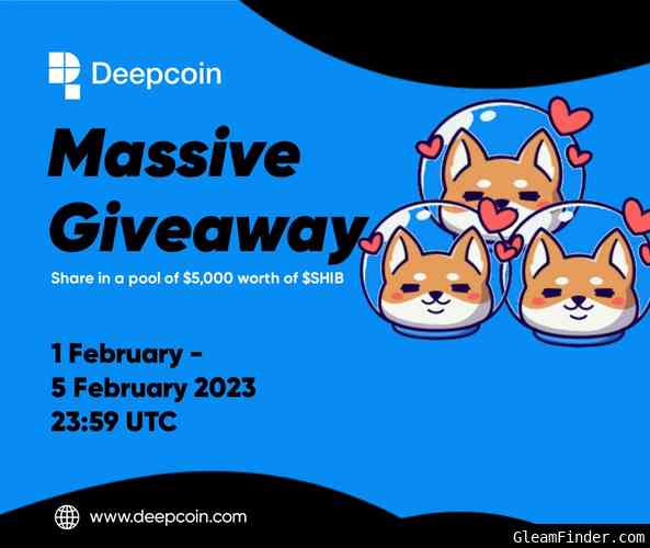 Deepcoin MASSIVE SHIB Giveaway! Everyone Eligible Wins!