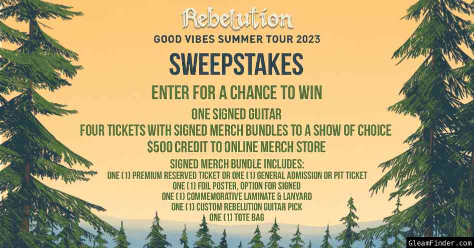 Rebelution - Good Vibes Summer Tour 2023 - Sweepstakes