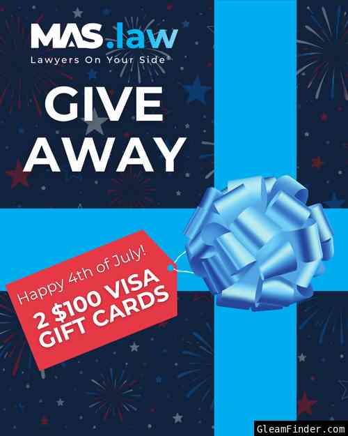 MAS Law's 4th of July Giveaway - 2 $100 Visa Gift Cards